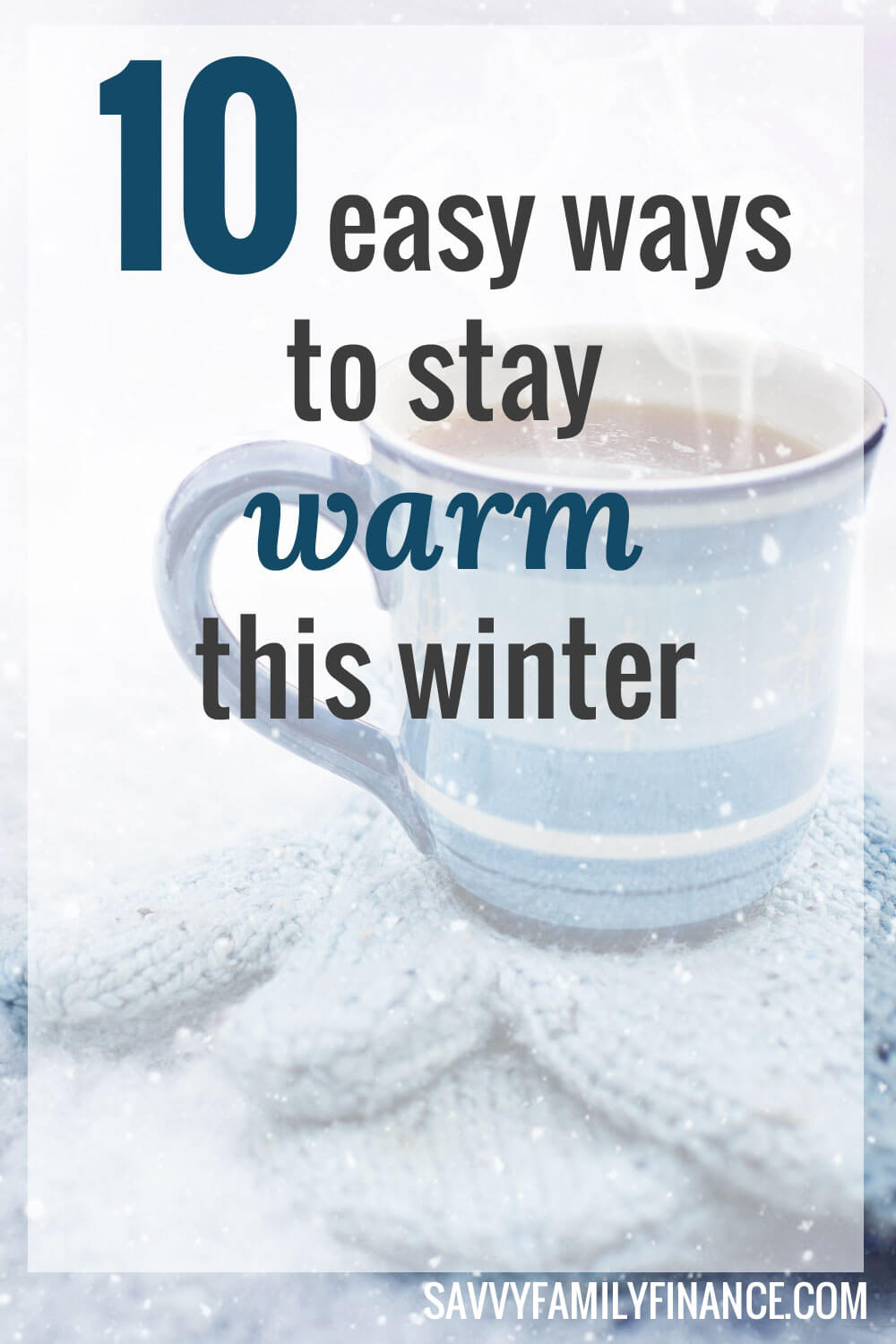 It's cold outside and we have 10 affordable ways to stay warm.#winter #warm #cold #house #budget