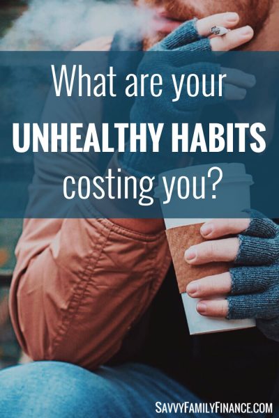 man holding cup and smoking with text overlay - What are Your Unhealthy Habits Costing You?